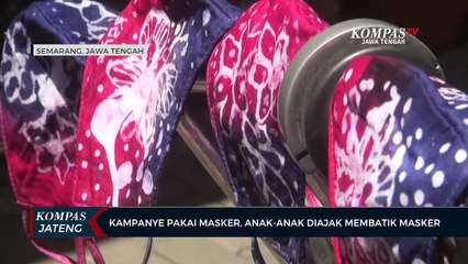 Download Video: Kampanye Pakai Masker, Anak-anak Diajak Membatik Masker