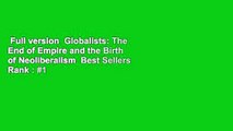 Full version  Globalists: The End of Empire and the Birth of Neoliberalism  Best Sellers Rank : #1