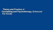 Theory and Practice of Counseling and Psychotherapy, Enhanced  For Kindle