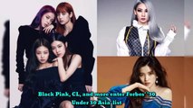 BLACKPINK And CL Are The Two K-Pop Stars To Enter Forbes' '30 Under 30 Asia' lis