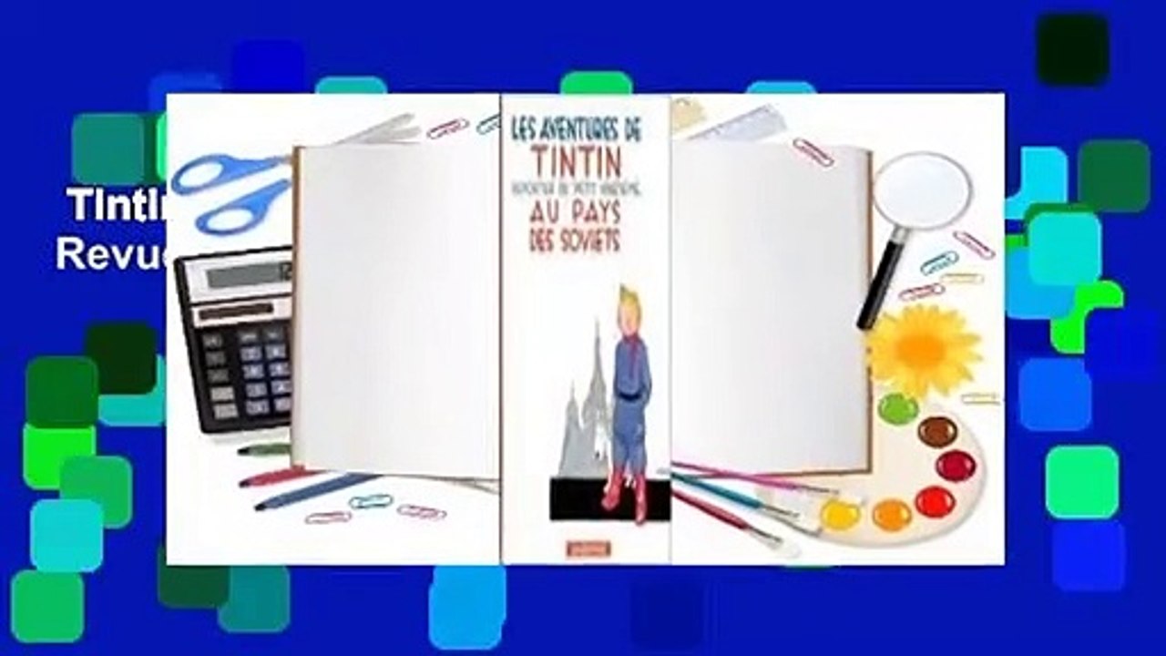 Tintin au pays des Soviets (Tintin, #1)  Revue