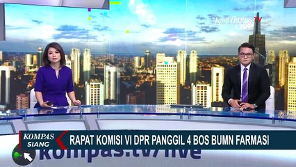 Komisi VI DPR Panggil Bos BUMN Farmasi, Bahas Penanganan Corona