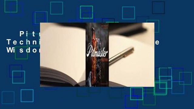 Pitmaster: Recipes, Techniques, and Barbecue Wisdom Revue