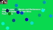E-book complet  Barolo and Barbaresco: The King and Queen of Italian Wine  Pour Kindle