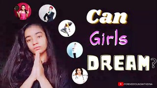 Can Girls Dream ? | Marriage Or Career | Forever young with Syna