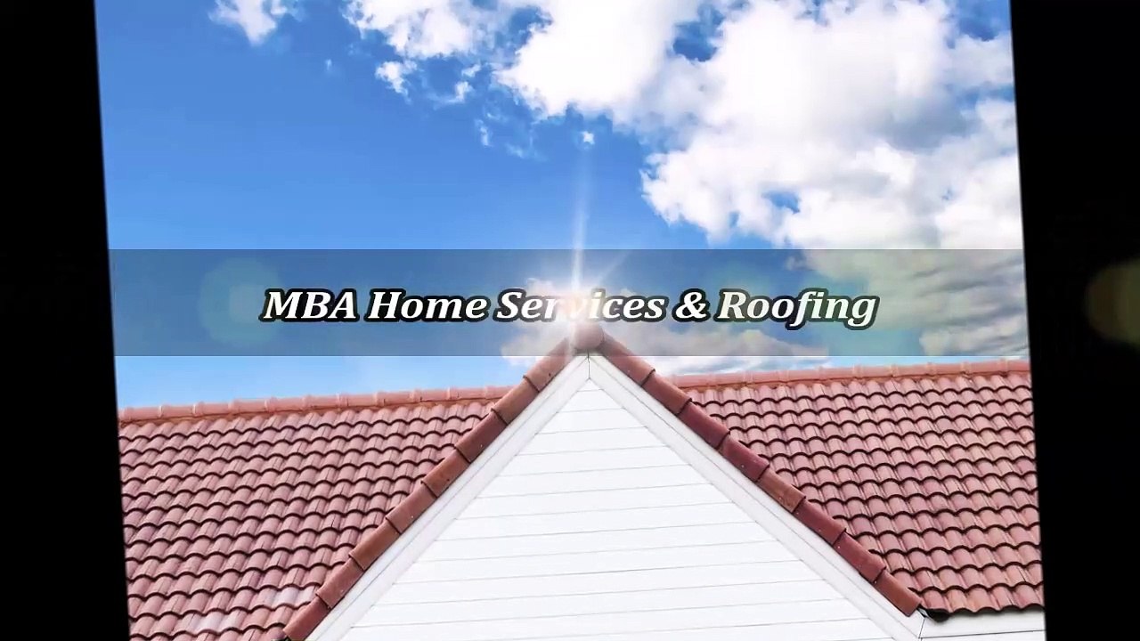 MBA Home Services & Roofing video Dailymotion
