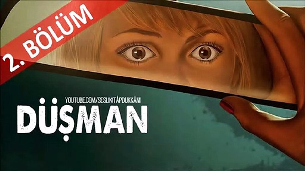 Düşman (Bölüm 2) Sesli Kitap