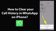 How to Clear your Call History in WhatsApp on iPhone?