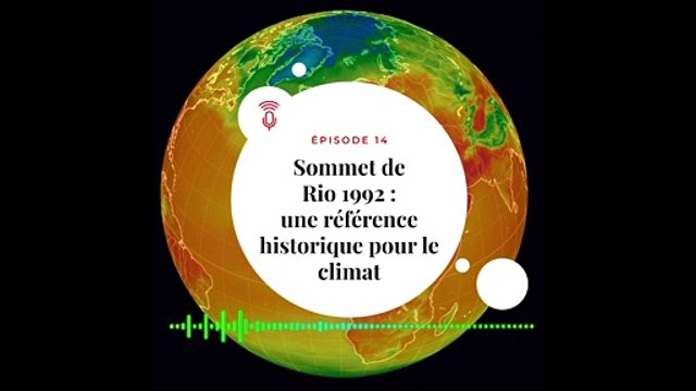 [PODCAST EXTRAIT - Le Jour J - E14 ] Le jour où le destin du climat a basculé