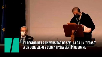 El rector de la Universidad de Sevilla da un 'repaso' a un consejero andaluz y cobra hasta Bertín Osborne