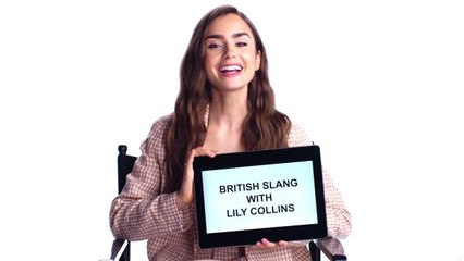 Lily Collins Teaches You British Slang