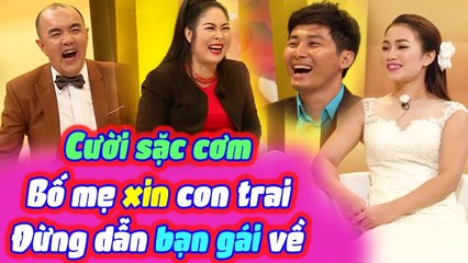 Bố Mẹ Cầu Xin Con Trai Không Dẫn Bạn Gái Về Vì Sợ Ông Bà Nội Đuổi Ra Ngoài Đường Và Cái Kết Bất Ngờ