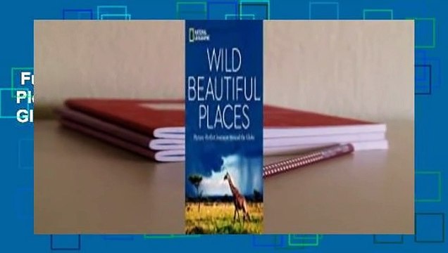Full version Wild, Beautiful Places: Picture-Perfect Journeys Around the Globe Review