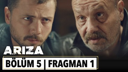 Arıza 5. Bölüm 1. Fragman