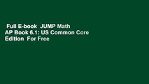 Full E-book  JUMP Math AP Book 6.1: US Common Core Edition  For Free