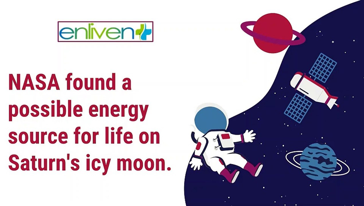 NASA found a possible energy source for life on Saturn's icy moon.