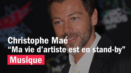 Christophe Maé "Ma vie d'artiste est en stand-by"