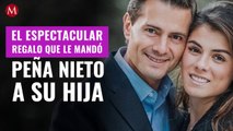 Paulina Peña presume el espectacular regalo que le mandó Enrique Peña Nieto