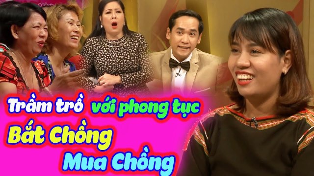 Phong Tục Bắt Chồng Và Mua Chồng Của Cô Dâu Ê Đê Khiến Cả Trường Quay Trầm Trồ | VỢ CHỒNG SON | VCS