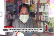 Lima Norte: caen delincuentes que pretendían robar 20 mil soles en agente bancario