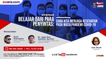 LIVE: Belajar dari Para Penyintas, Cara Kita Menjaga Kesehatan Pada Masa Pandemi Covid-19