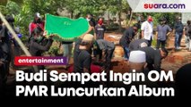 Harapan Terakhir Sebelum Meninggal, Budi Padukone Ingin OM PMR Luncurkan Album Baru