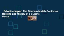 E-book complet  The German-Jewish Cookbook: Recipes and History of a Cuisine  Revue