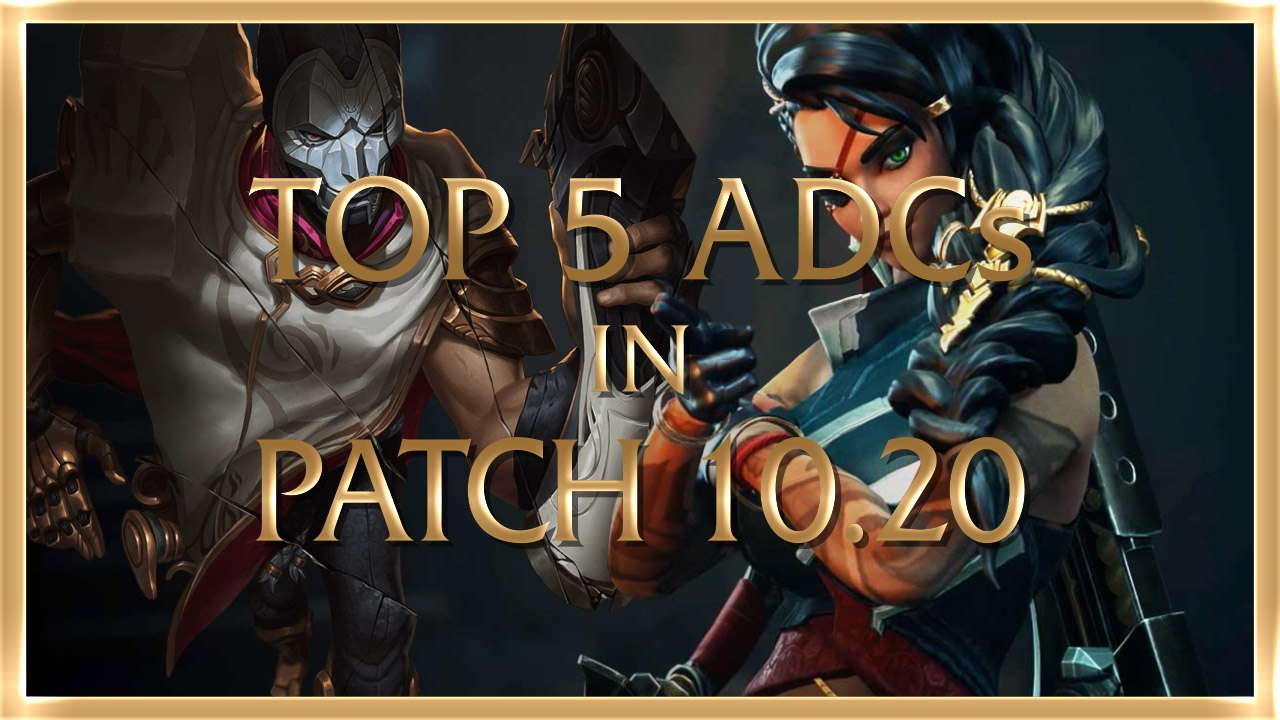 Top 5 adcs in lol patch 10.20