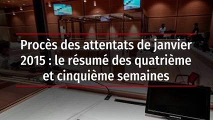 Procès des attentats de janvier 2015 : les moments forts des 4ème et 5ème semaine