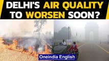 Delhi's air quality to worsen this week due to rise in farm fires in Punjab and Haryana | Oneindia