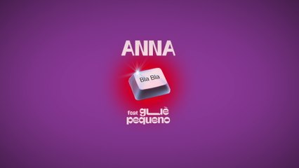 ANNA - BLA BLA