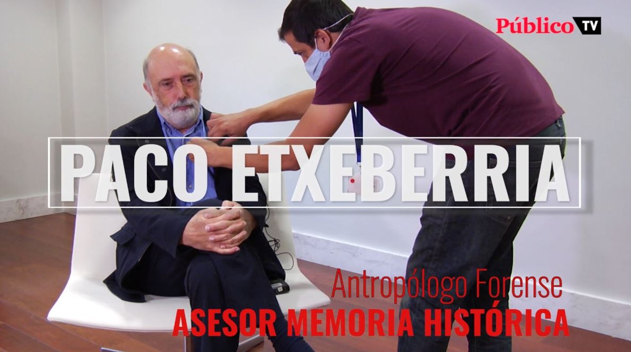 Entrevista a Paco Etxeberria, antropólogo forense y asesor de Memoria Histórica