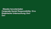 Ebooks herunterladen  Corporate Social Responsibility: Eine Empirische Untersuchung Uber Den