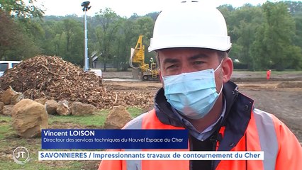 SAVONNIERES / Impressionnants travaux de contournement du Cher