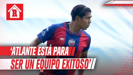 Cuba Sánchez: 'Atlante está para ser un equipo exitoso en su regreso a CDMX'