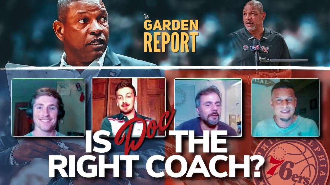 Is Doc Rivers the right coach for the 76ers after Clippers firing? | Garden Report