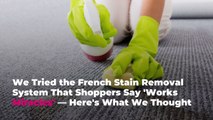 We Tried the French Stain Removal System That Shoppers Say 'Works Miracles'—Here's What We
