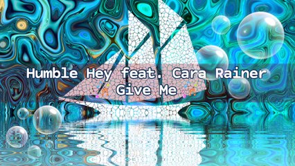 Acoustic - Humble Hey feat. Cara Rainer - Give Me | Music Collection