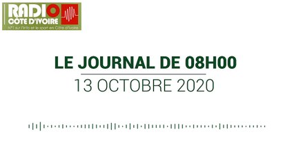 Journal 08h00 du 13 octobre 2020 [Radio Côte d'Ivoire]