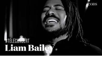Liam Bailey - "Don't Blame NY" (téléconcert exclusif pour "l'Obs")