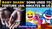 US: 'Baby Shark' song used to torture jail inmates in Oklahoma in US|Oneindia News