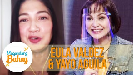 Yayo describes Eula as a friend | Magandang Buhay