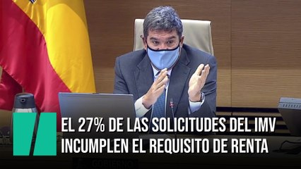 El 27% de las solicitudes del ingreso mínimo vital incumplen el requisito de renta