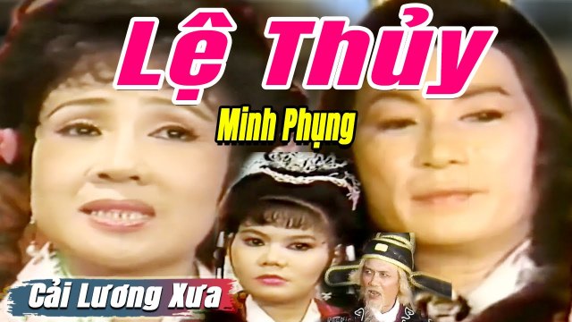 Cải Lương Xưa : Tây Thi Gái Nước Việt - Minh Phụng Lệ Thủy cải lương hồ quảng tuồng cổ hay nhất