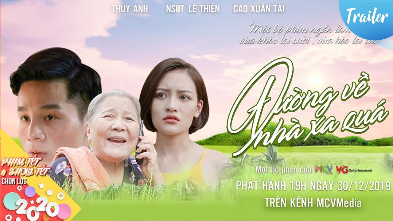 ĐƯỜNG VỀ NHÀ XA QUÁ - TRAILER | Phim Tết 2020 | Mẹ chồng THỬ LÒNG CON DÂU tương lai và CÁI KẾT