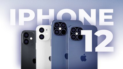 iPhone 12 : Date de sortie, Prix, Design, Caméras, on fait le point !