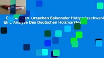 Online lesen  Ursachen Saisonaler Holzpreisschwankungen: Eine Analyse Des Deutschen Holzmarktes