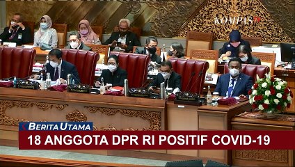 18 Anggota DPR RI Positif Corona, Kegiatan di Gedung DPR Berjalan Normal?