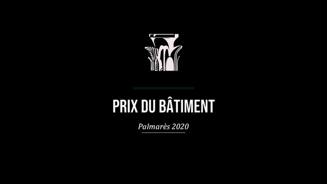 Prix et récompenses 2020 - 2/4 - Prix du Bâtiment