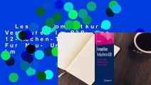 Lesen  Kompaktkurs Verkaufen Im B2B: Das 12-Wochen-Training Fur Neu- Und Quereinsteiger Im